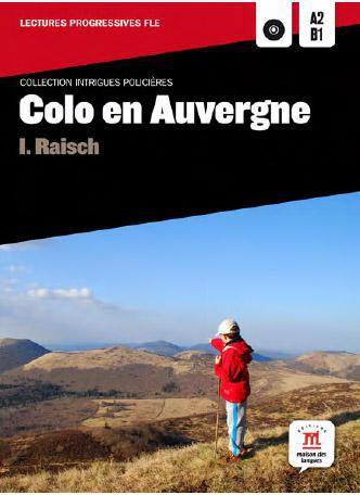Colo en auvergne. Niveau A2-B1, avec 1 CD audio MP3