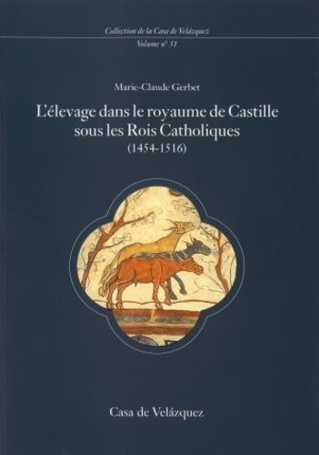 L'élevage dans le royaume de Castille sous les Rois Catholiques (1454-1516)