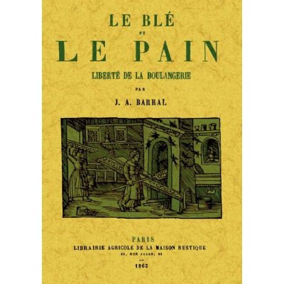 Le ble et le pain, liberte de la boulangerie