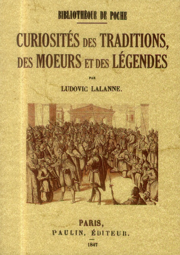 Curiosités des traditions, des moeurs et des légendes