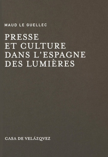 Presse et culture dans l'Espagne des Lumières