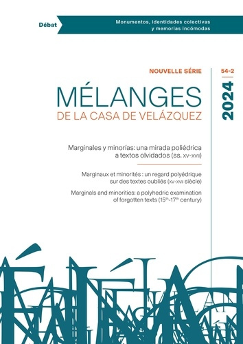 Mélanges de la Casa de Velazquez N° 54-2, 2024 : Marginaux et minorités : un regard polyédrique sur