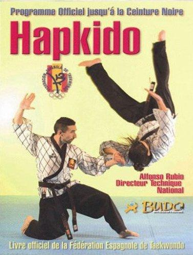 Hapkido. Programme officiel de la Fédération espagnole de Taekwondo jusqu'à la ceinture noire