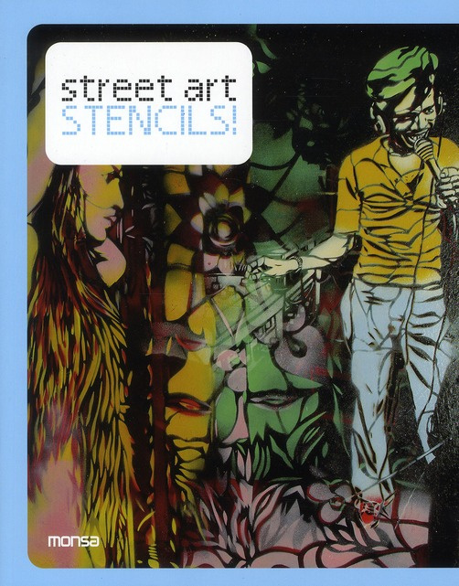 STREET ART STENCILS. BILINGUE ANGLAIS/ESPAGNOL