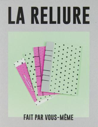 La reliure fait par vous-même