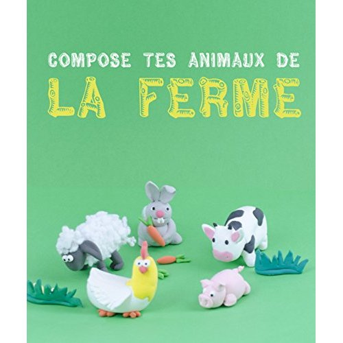 COMPOSE TES ANIMAUX DE LA FERME