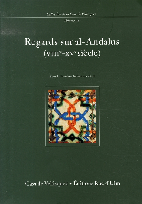Regards sur al-Andalus (VIIIe-XVe siècle)