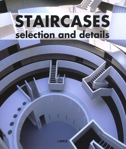 Staircases Selection and Details. Edition en langue anglaise