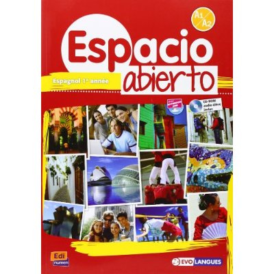 ESPACIO ABIERTO A1/A2 ESPAGNOL 1ERE ANNEE (4EME) LIVRE DE L ELEVE   CD