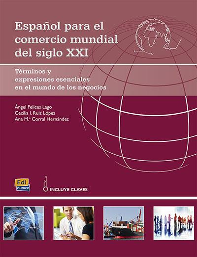 ESPANOL PARA EL COMERCIO MUNDIAL DEL S. XXI