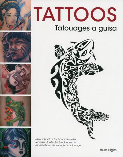 Tattoos. Tatouages a guisa