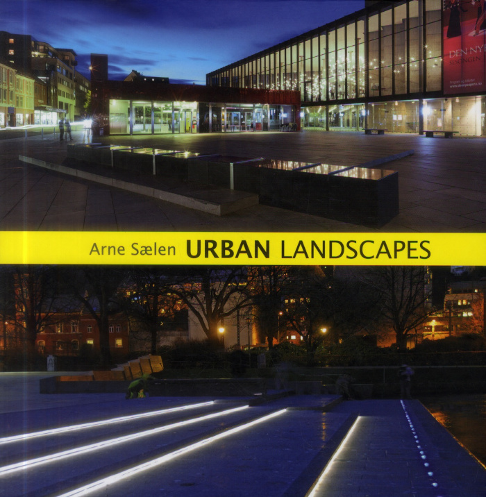 URBAN LANDSCAPES - ARNE SAELEN