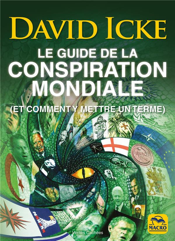 Le guide de la conspiration mondiale (et comment y mettre en terme)