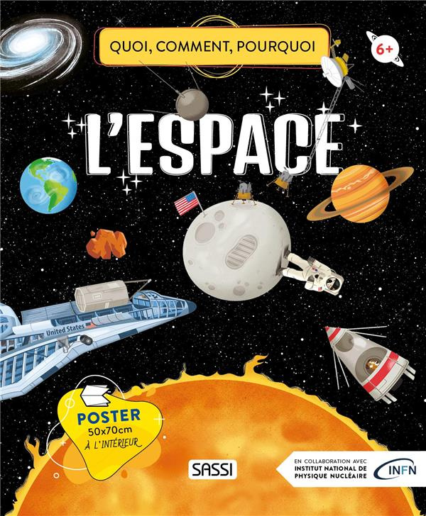 L'espace. Avec un poster 50x70