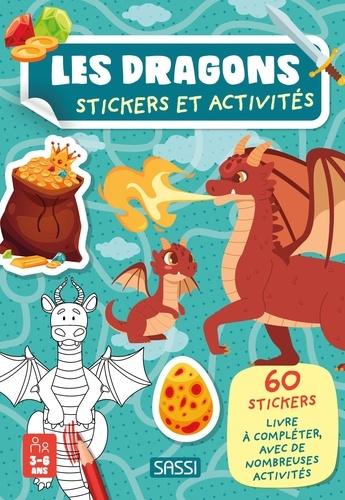 Le dragon. Avec 60 stickers