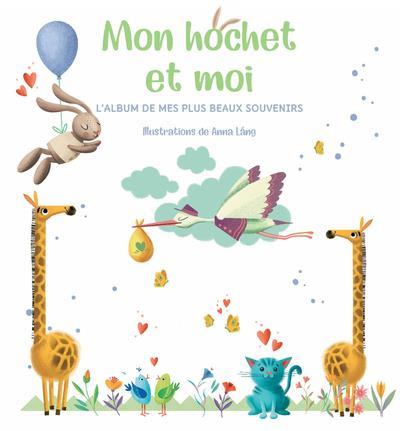 Mon hochet et moi. L'album de mes plus beaux souvenirs. Avec un hochet