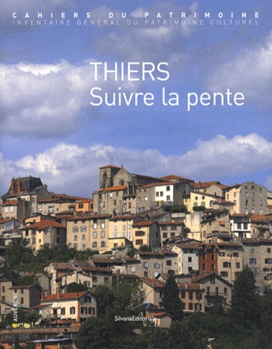 Thiers. Suivre la pente