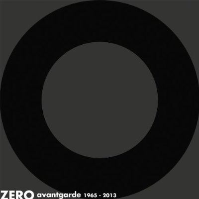 ZERO AVANTGARDE 1965-2013