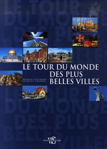 Le tour du monde des plus belles villes