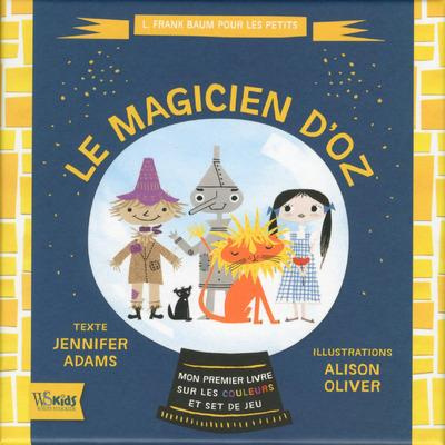 Le Magicien d'Oz - L. Frank Baum pour les petits. Mon premier livre sur les couleurs et set de jeu (
