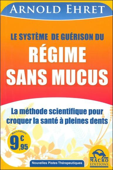 LE SYSTEME DE GUERISON DU REGIME SANS MUCUS