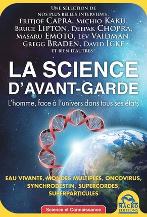 La science d'avant garde / L'homme, face à l'univers dans tous ses états