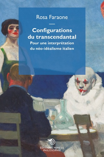 Configurations du transcendantal. Pour une interprétaion du néo-idéalisme italien