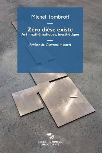 Zéro dièse existe. Art, mathématiques, inesthétique
