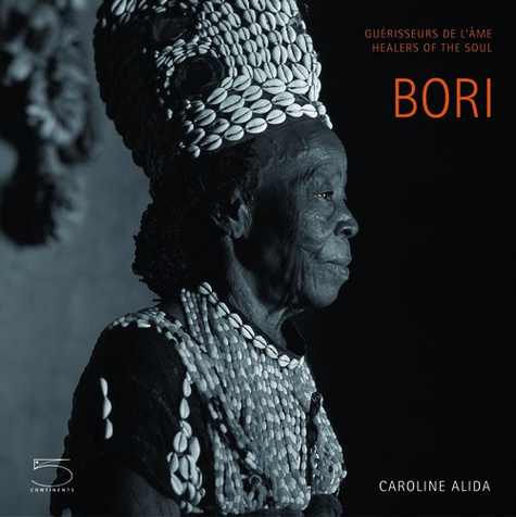 Bori. Guérisseurs de l'âme, édition bilingue français-anglais