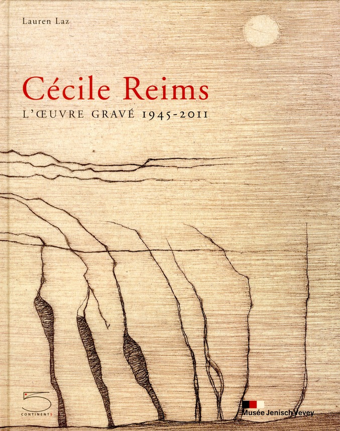 Cécile Reims. L'Oeuvre gravé 1945-2011