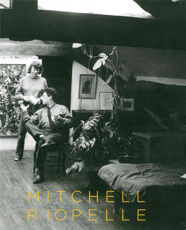 Mitchell / Riopelle. Un couple dans la démesure, Edition bilingue français-anglais