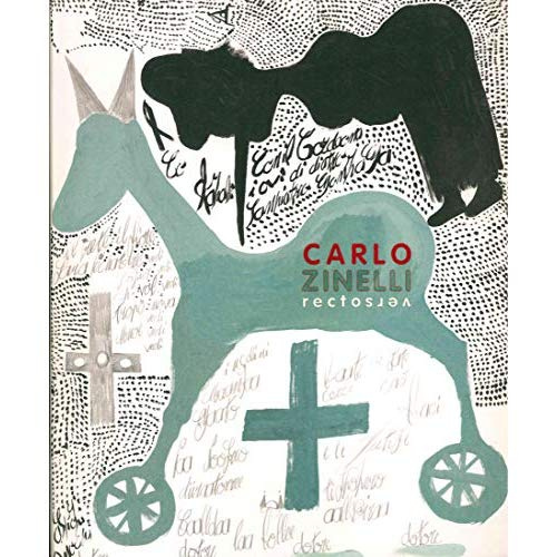 Carlo Zinelli, recto verso. Edition bilingue français-anglais