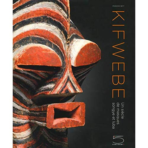 Kifwebe. Un siècle de masques songye et luba