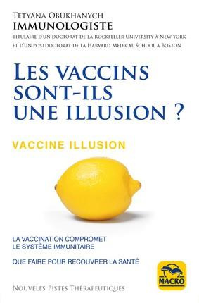 Les vaccins sont-ils une illusion ?