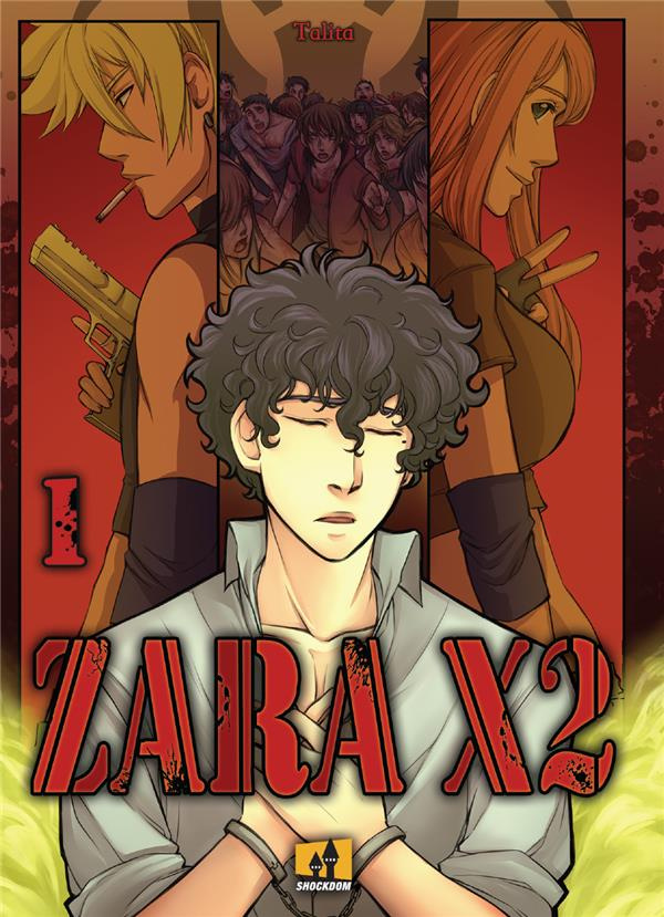 Zara X2 Tome 1