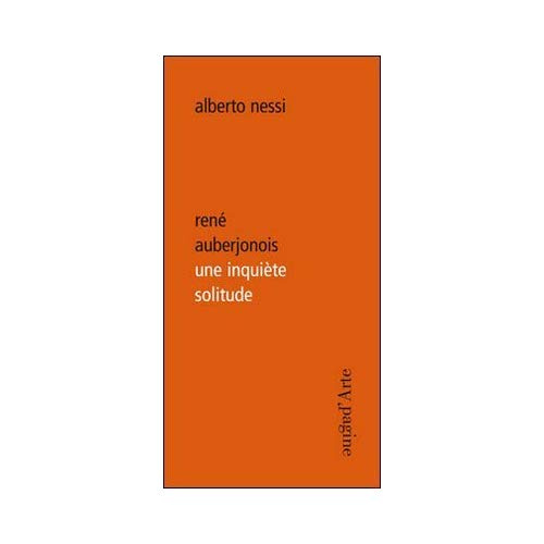 René Auberjonois, une Inquiete Solitude