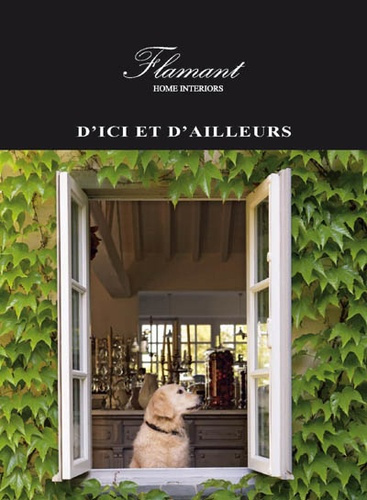 D'ici et d'ailleurs. Flamant Home Interiors