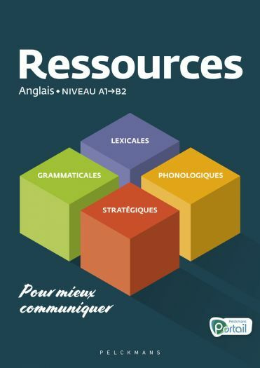 RESSOURCES ANGLAIS (PELCKMANS PORTAIL INCLUS) - POUR MIEUX COMMUNIQUER EN ANGLAIS