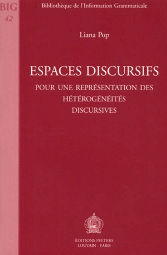 ESPACES DISCURSIFS POUR UNE REPRESENTATION DES HETEROGENEITES DISCURSIVES