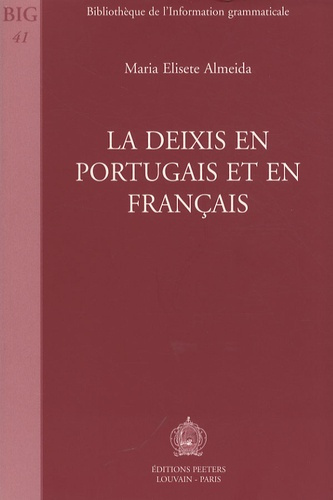 LA DEIXIS EN PORTUGAIS ET EN FRANCAIS
