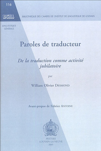 PAROLES DE TRADUCTEUR DE LA TRADUCTION COMME ACTIVITE JUBILATOIRE