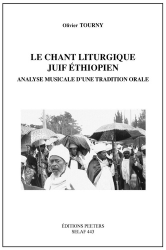 LE CHANT LITUGIQUE JUIF ETHIOPIEN ANALYSE MUSICALE D UNE TRADITION ORALE