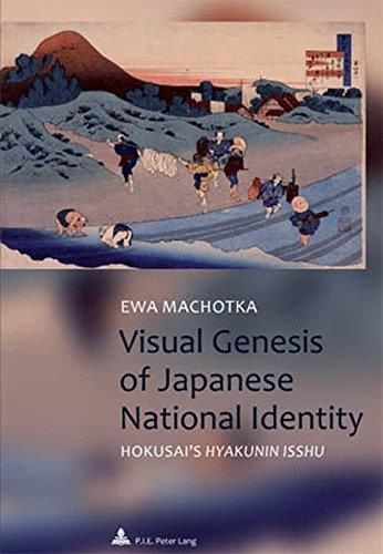 Visual Genesis of Japanese National Identity. Hokusai’s Hyakunin isshu"