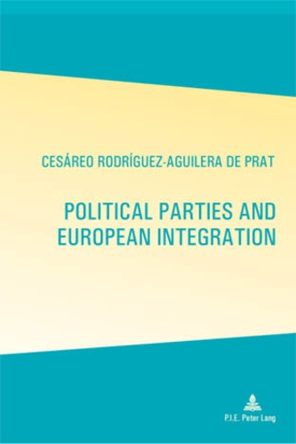 Political Parties and European Integration. Translated from Spanish by Jed Rosenstein
