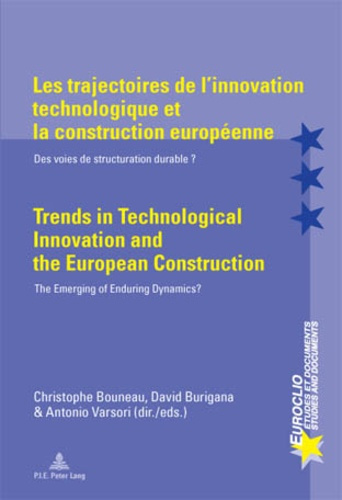 Les trajectoires de l'innovation technologique et la construction européenne. Des voies de structura
