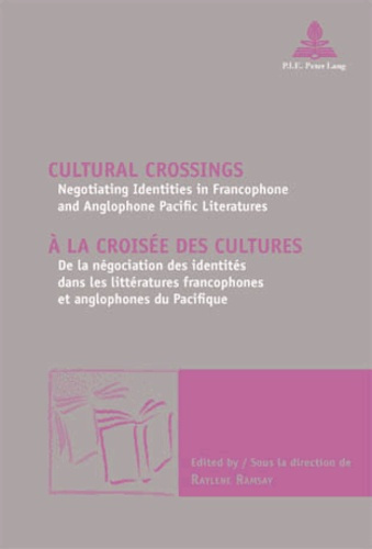 A la croisée des cultures. De la négociation des identités dans les littératures francophones et ang