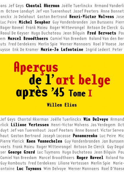 Aperçus de l'art belge après '45. Tome 1