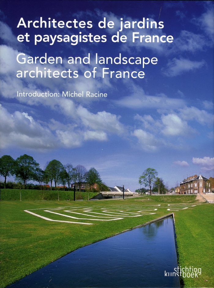 Architectes de jardins et paysagistes de France. Edition bilingue français-anglais