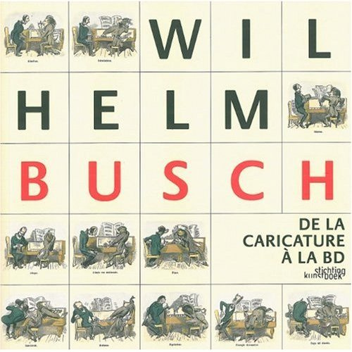 Wilhem Busch. De la caricature à la BD