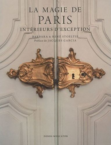 La magie de Paris. Intérieurs d'exception